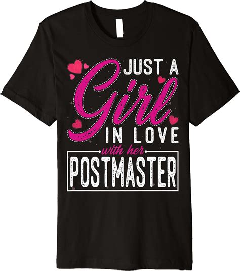 Just A Girl In Love With Her Postmaster Funny Premium T Shirt Clothing Shoes