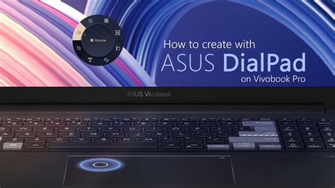 How To Create With Asus Dialpad On Vivobook Pro Asus Youtube