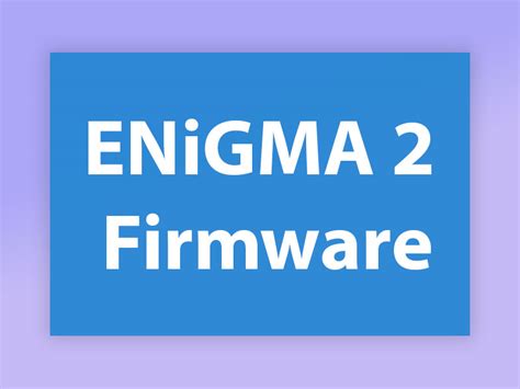 What Is Enigma Firmware Image Iptv Help Center