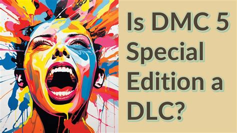 Is Dmc Special Edition A Dlc Youtube