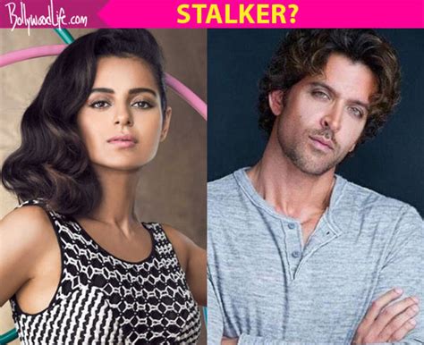 wtf hrithik roshan stalked kangana ranaut bollywood news and gossip movie reviews trailers