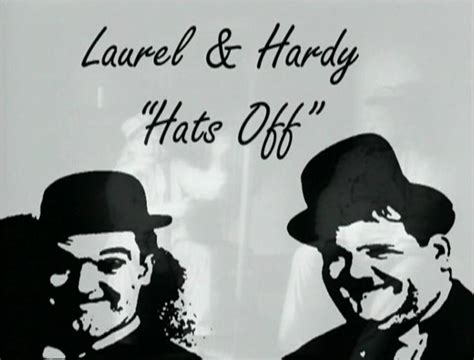 Laurel And Hardy Hats Off Tv 2005 Filmaffinity