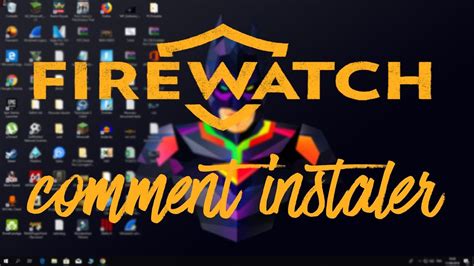 Comment Installer Fire Watch Youtube