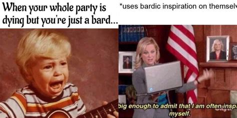 Dungeons And Dragons Memes That Perfectly Sum Up Playing A Bard