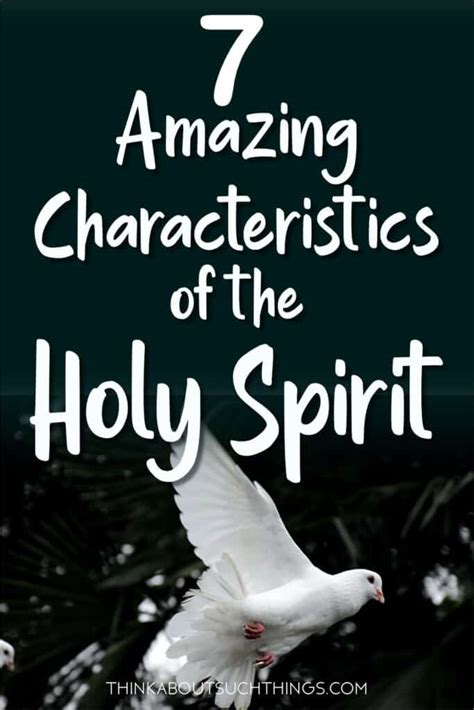 7 Amazing Attributes Of The Holy Spirit Think About These Things 2023