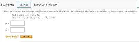 solved find the mass and the indicated coordinates of the