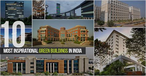 10 Most Inspirational Green Buildings In India Rethinking The Future