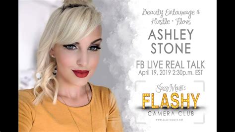 Entrepreneur Ashley Stone Sassy Mouth S Flashy Camera Club Interview