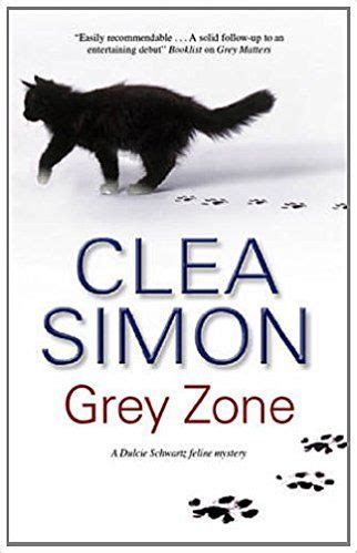 Amazon Com Grey Zone A Dulcie Schwartz Cat Mystery