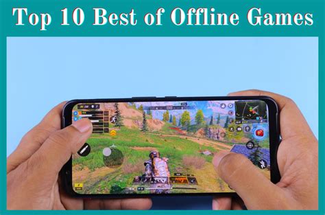 Top 10 Best Of Offline Games