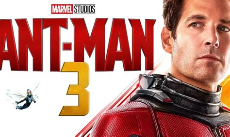 Ant Man 3 Release Date Trailer And More Droidjournal