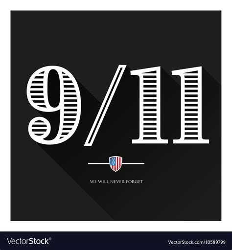 9 11 We Will Never Forget September 11 2001 Vector Image