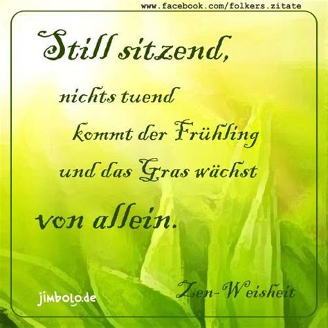 Still sitzend, nichts tuend kommt der Frühling und das ... Der optimale whatsapp status, um freunde und bekannte dezent auf zu viele satzzeichen in ihren nachrichten.