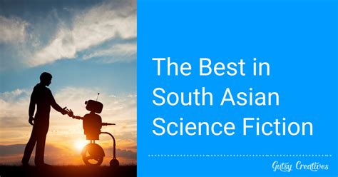 The Best In South Asian Science Fiction