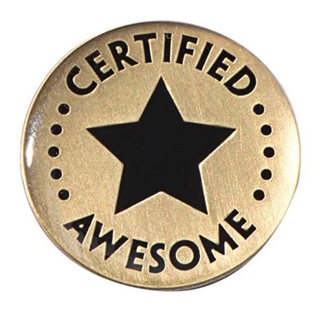 Certified Awesome Pin Lapel Pins Awesome Star Designs