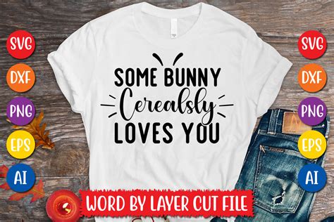 Some Bunny Cerealsly Loves You Svg Desig Graphic by MegaSVGArt
