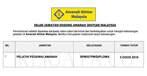 Amanah ikhtiar malaysia ei tegutse valdkondades laenufirmad. Permohonan Jawatan Pelatih Pegawai Amanah Ikhtiar ...