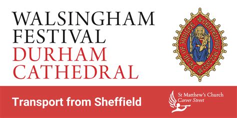 Transport to the Walsingham Festival at Durham Cathedral – St Matthew's