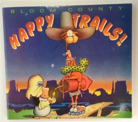 Bloom County Comic Strip Happy Trails Berke Breathed 1990 Paperback 1st