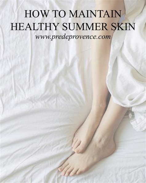 How To Maintain Healthy Summer Skin