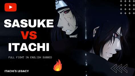 Sasuke Vs Itachi Uchiha Full Fight English Sub Hd Youtube