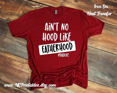 Aint No Hood Like Fatherhood Fathers Day Fabric Heat Etsy