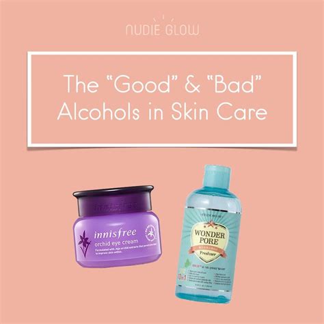 What You Need To Know About Alcohol In Skin Care — The Good And The Bad