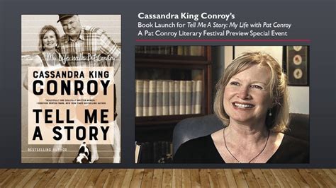 Cassandra King Conroys Tell Me A Story My Life With Pat