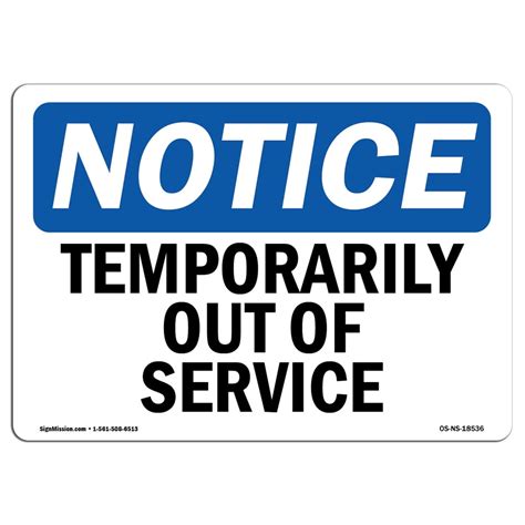 Osha Notice Temporarily Out Of Service Sign Heavy Duty Sign Or