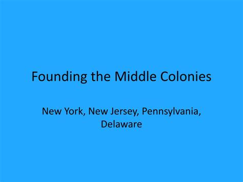 Ppt Founding The Middle Colonies Powerpoint Presentation Free