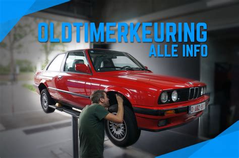 Oldtimer verplicht naar de keuring (in Vlaanderen): de regels