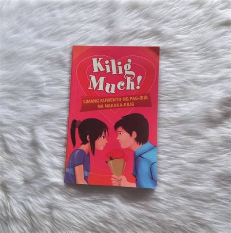 Kilig Much Limang Kwento Ng Pag Ibig Na Nakakakilig Preloved Book