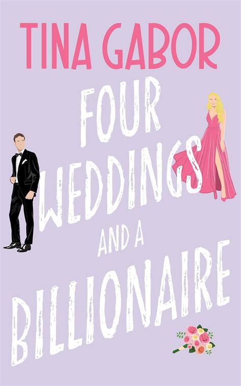 four weddings and a billionaire a laugh out loud romantic comedy bronson billionaire romance
