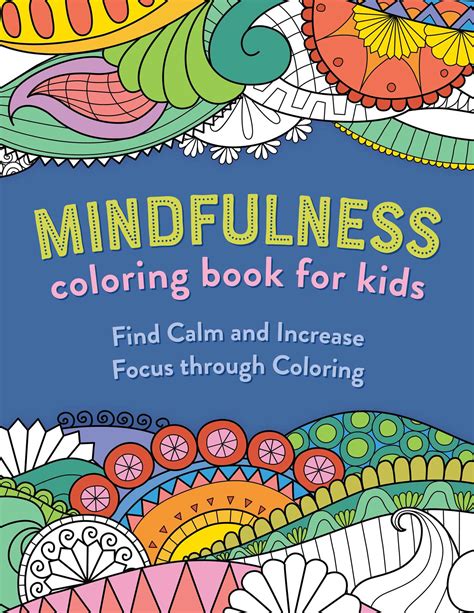 Mindfulness Coloring Book For Kids Book By Rockridge Press Official