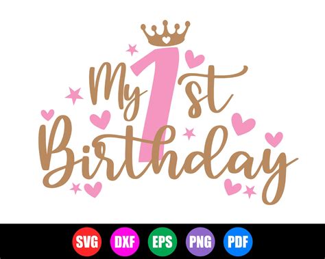 My 1st Birthday Svg My First Birthday Svg Birthday Svg File Etsy