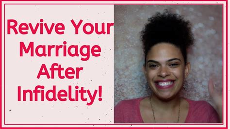 Mistakes After Infidelity Revive Your Marriage After Infidelity Youtube