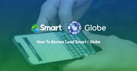 How To Borrow Load Smart Tnt And Globe Up To P50