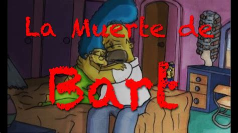 La Muerte De Bart Episodio Perdido De Los Simpsons Bygudion Youtube