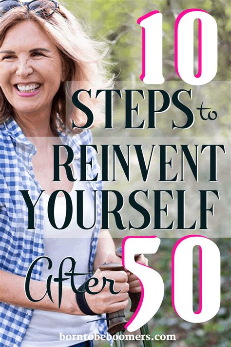 10 Steps To Reinvent Yourself After 50 Finding Purpose In Life