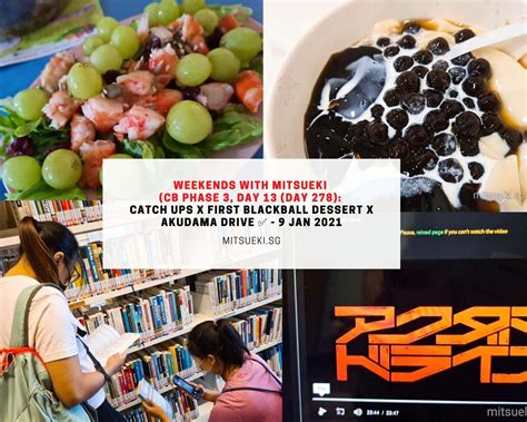 Weekends With Mitsueki Cb Phase 3 Day 13 Day 278 Catch Ups X First Blackball Dessert X