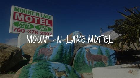 Mount N Lake Motel Review Wofford Heights United States Of America