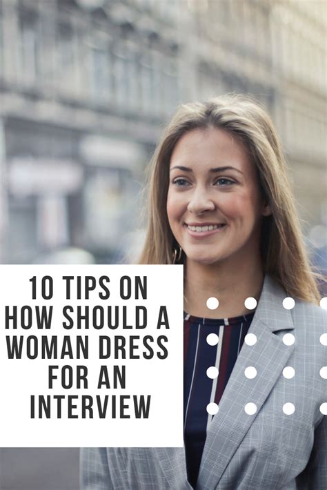 10 Tips How Should A Women Dress For An Interview Interview Dress