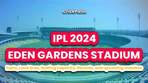 Eden Gardens Stadium Seating Capacity Area Full Details