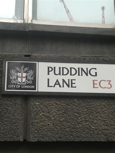 Pudding Lane Sign Getting To The End