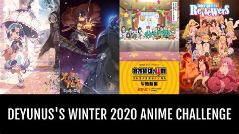 Deyunuss Winter 2020 Anime Challenge Anime Planet