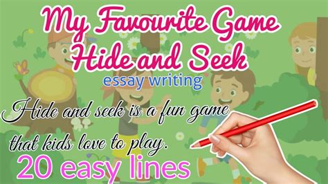 My Favourite Game Hide And Seek 20 Lines On My Favourite Game Essay Writing Youtube