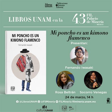 Libros Unam On Twitter ¡te Esperamos En La Presentación De Mi Poncho Es Un Kimono Flamenco