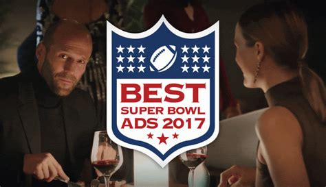 Best Super Bowl Li Commercials So Far 2017 Super Bowl Commercials