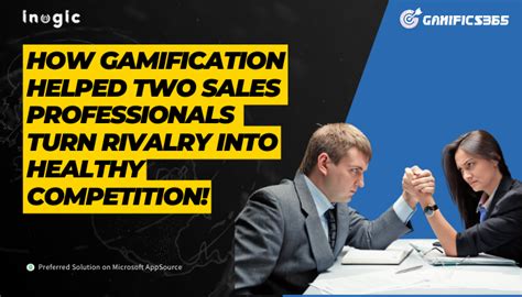 How Gamification Helped Two Sales Professionals Turn Rivalry Into