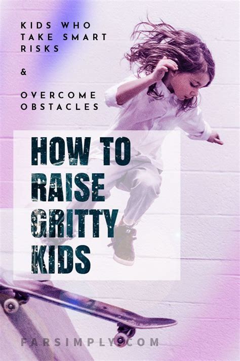 What Is Grit How To Help Kids Develop Grit And A Growth Mindset